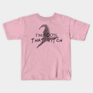 100% That Witch Kids T-Shirt